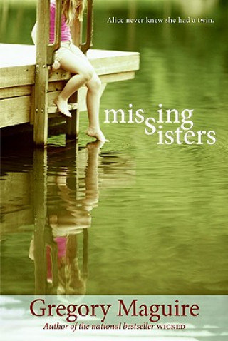 Carte Missing Sisters Gregory Maguire