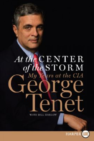Könyv At the Center of the Storm: My Years at the CIA George Tenet