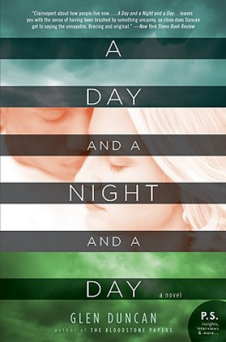 Kniha A Day and a Night and a Day Glen Duncan
