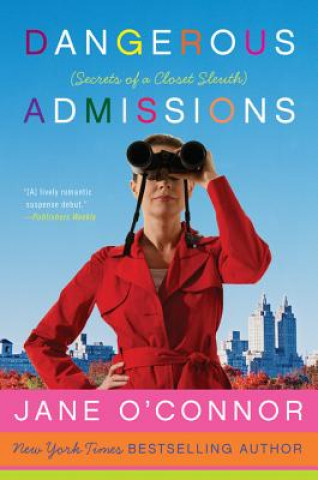 Carte Dangerous Admissions: Secrets of a Closet Sleuth Jane O'Connor