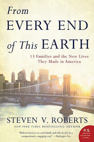 Carte From Every End of This Earth Steven V. Roberts