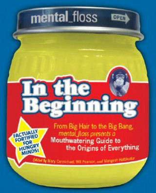 Kniha Mental Floss presents In the Beginning EDITORS OF MENTAL FL