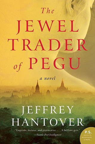 Książka The Jewel Trader of Pegu Jeffrey Hantover