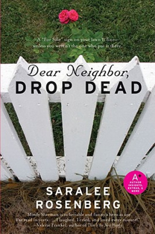 Książka Dear Neighbor, Drop Dead Saralee Rosenberg