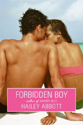 Carte Forbidden Boy Hailey Abbott