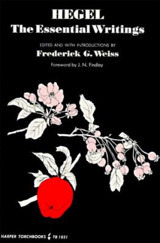 Book Hegel: The Essential Writings Georg Wilhelm Friedrich Hegel