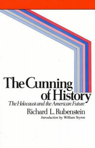 Книга The Cunning of History Richard Rubenstein