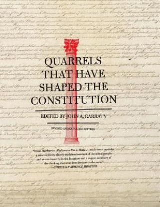Carte Quarrels That Have Shaped the Constitution John A. Garraty