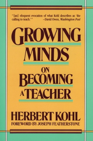 Könyv Growing Minds Herbert R. Kohl