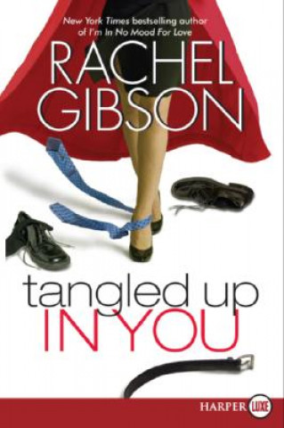 Könyv Tangled Up in You Rachel Gibson