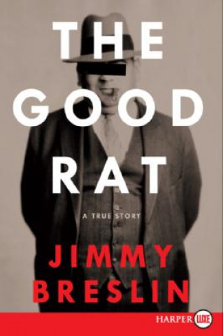 Książka Good Rat LP JIMMY BRESLIN