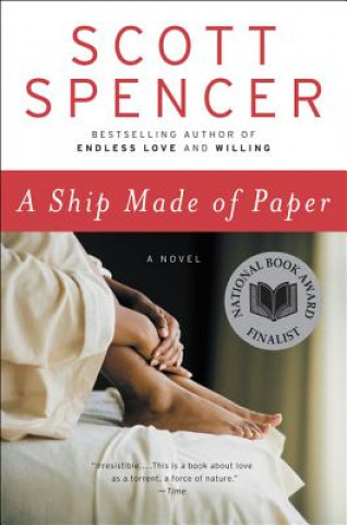 Kniha A Ship Made of Paper Scott Spencer