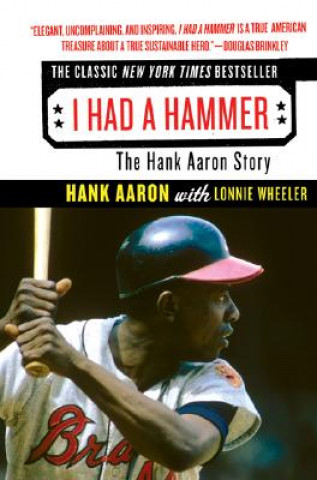 Książka I Had a Hammer: The Hank Aaron Story Hank Aaron