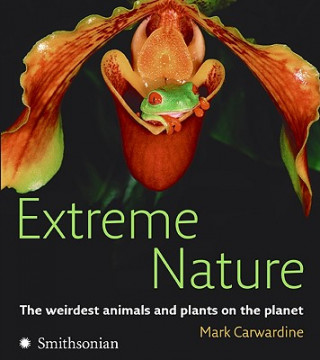 Kniha Extreme Nature Mark Carwardine