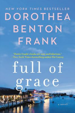Könyv Full of Grace Dorothea Benton Frank