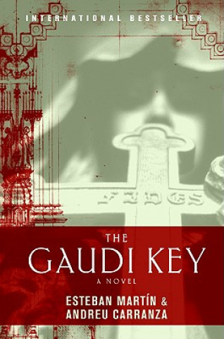 Kniha The Gaudi Key Esteban Martin