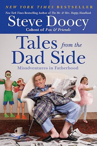 Книга Tales from the Dad Side Steve Doocy