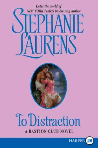 Carte To Distraction: A Bastion Club Novel Stephanie Laurens