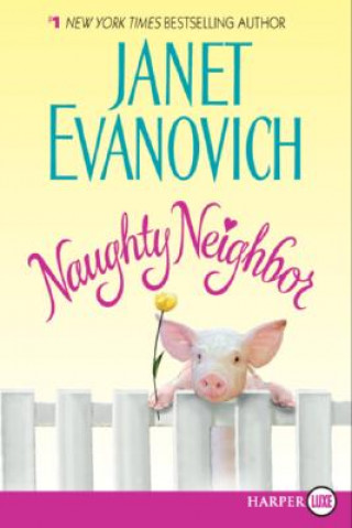 Könyv Naughty Neighbor Janet Evanovich