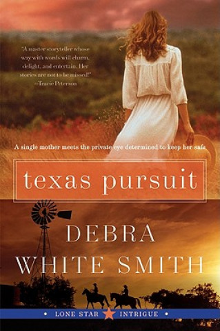 Knjiga Texas Pursuit Debra White Smith