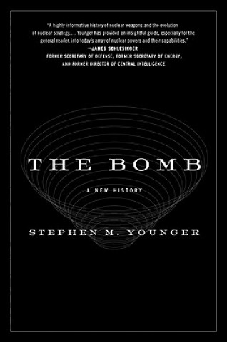 Könyv The Bomb: A New History Stephen M. Younger