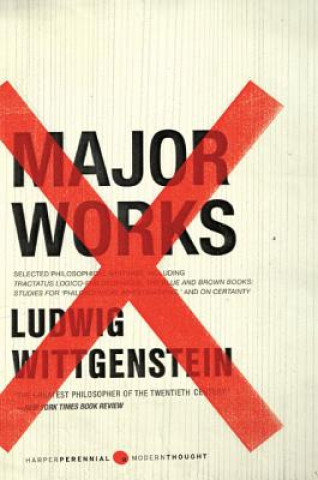 Könyv Major Works: Selected Philosophical Writings Ludwig Wittgenstein