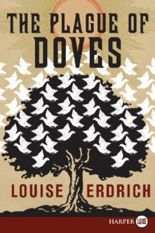 Knjiga Plague of Doves Louise Erdrich