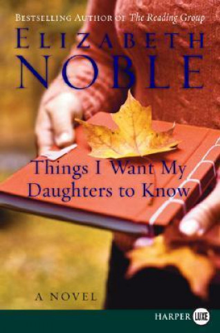 Książka Things I Want My Daughters to Know Elizabeth Noble