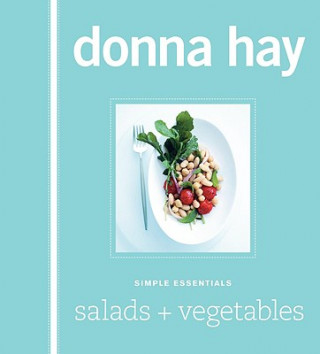 Книга Simple Essentials Salads & Vegetables Donna Hay