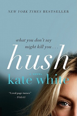 Kniha Hush Kate White