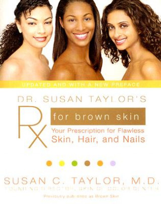 Carte Dr. Susan Taylor's Rx for Brown Skin Susan C. Taylor