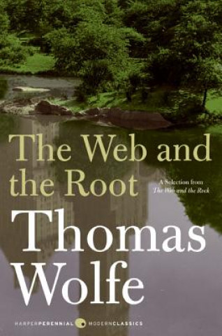 Könyv The Web and the Root Thomas Wolfe
