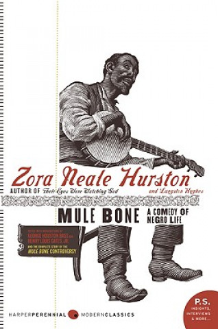 Книга Mule Bone: A Comedy of Negro Life Zora Neale Hurston