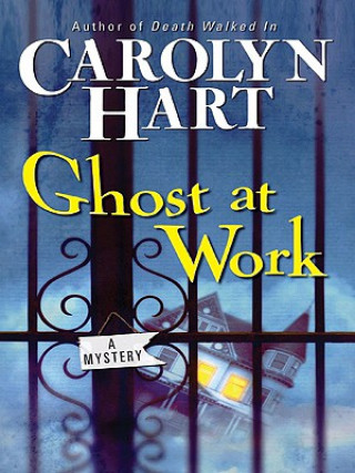 Knjiga Ghost at Work Carolyn Hart