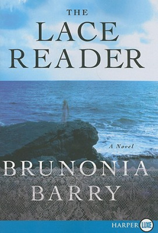Kniha The Lace Reader Brunonia Barry