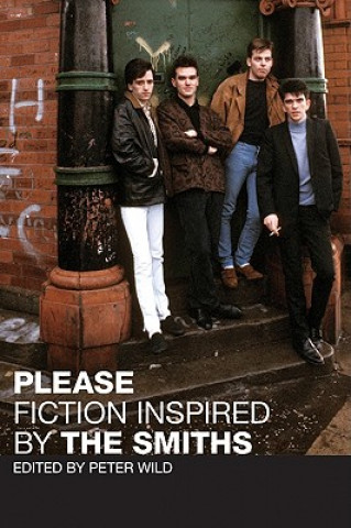 Książka Please: Fiction Inspired by the Smiths Peter Wild