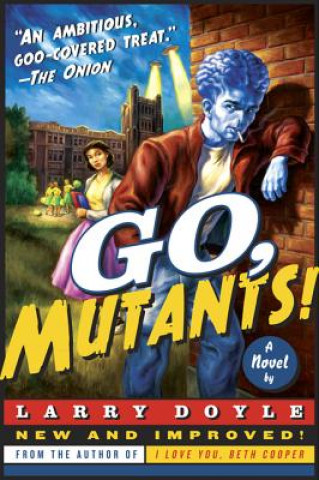 Книга Go, Mutants! Larry Doyle