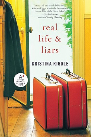 Livre Real Life & Liars Kristina Riggle