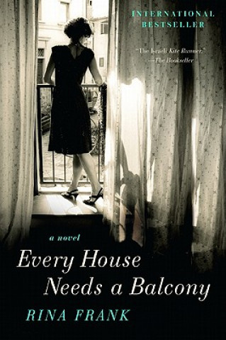 Könyv Every House Needs a Balcony Rina Frank