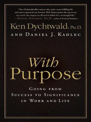 Knjiga With Purpose Ken Dychtwald