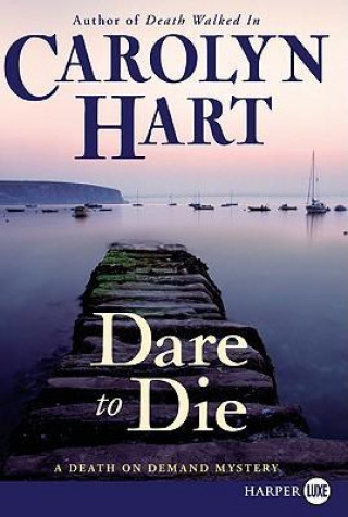 Knjiga Dare to Die Carolyn Hart