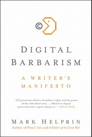 Kniha Digital Barbarism Mark Helprin