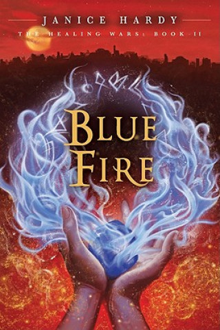 Книга Blue Fire Janice Hardy