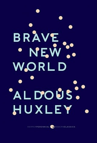 Könyv Brave New World: With the Essay "Brave New World Revisited" Aldous Huxley