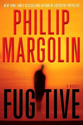 Könyv Fugitive LP Phillip M. Margolin