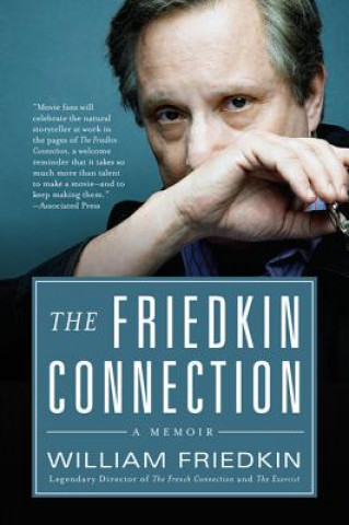 Könyv The Friedkin Connection William Friedkin