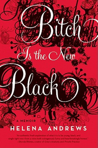 Livre Bitch Is the New Black Helena Andrews