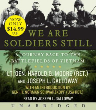 Audio We Are Soldiers Still: A Journey Back to the Battlefields of Vietnam Harold G. Moore