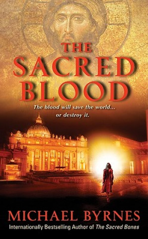 Книга The Sacred Blood Michael Byrnes