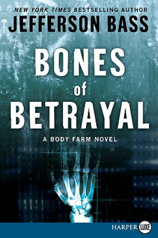 Boek Bones of Betrayal Jefferson Bass